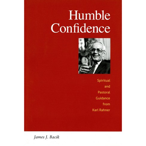 Humble Confidence - (Michael Glazier Books) by  James Bacik (Paperback) - image 1 of 1