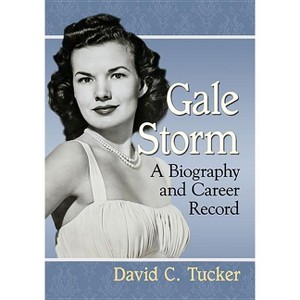 Gale Storm - Annotated by  David C Tucker (Paperback) - 1 of 1