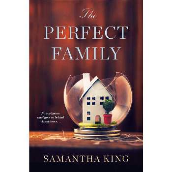 The Perfect Family - by  Samantha King (Paperback)