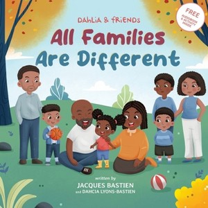 Dahlia & Friends - by  Jacques Bastien & Dahcia Lyons-Bastien (Paperback) - 1 of 1