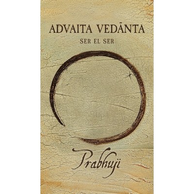Advaita Vedanta - Large Print by  Prabhuji David Ben Yosef Har-Zion (Hardcover)