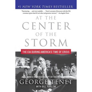 At the Center of the Storm - by  George Tenet (Paperback) - 1 of 1