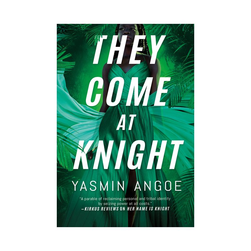 They Come at Knight - (Nena Knight) by  Yasmin Angoe (Paperback), 1 of 2
