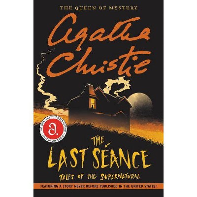 The Last Seance - by  Agatha Christie (Paperback)