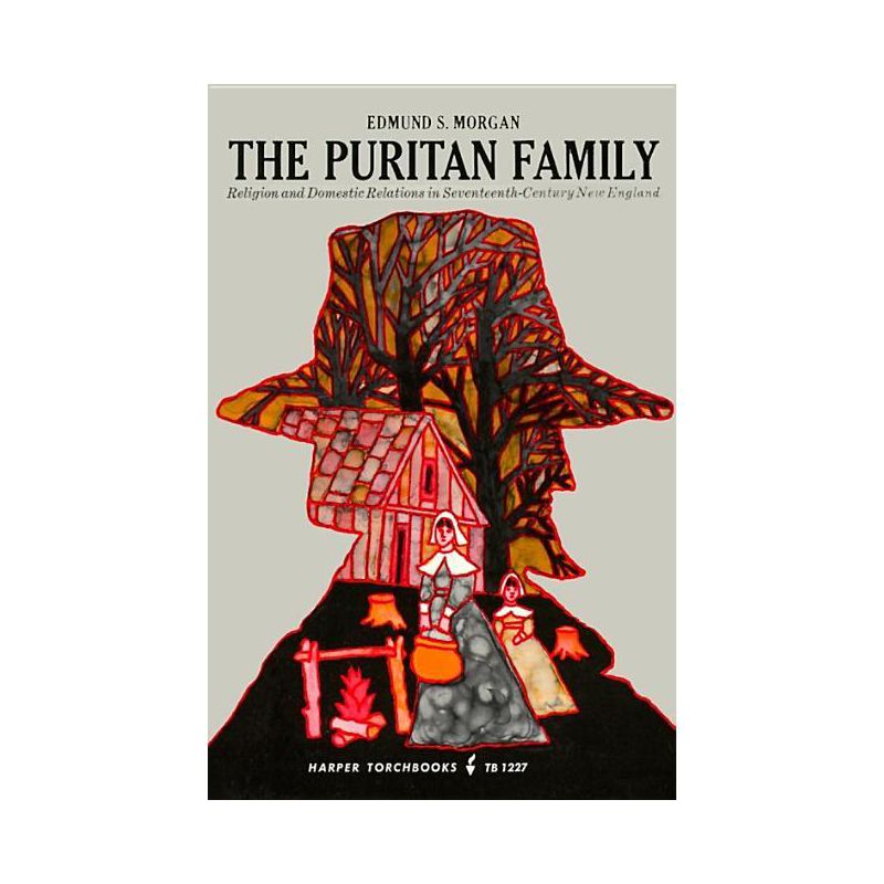 Puritan Family - by  Edmund S Morgan (Paperback), 1 of 2
