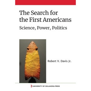 The Search for the First Americans - by  Robert V Davis (Hardcover) - 1 of 1