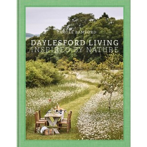 Daylesford Living: Inspired by Nature - by  Carole Bamford (Hardcover) - 1 of 1