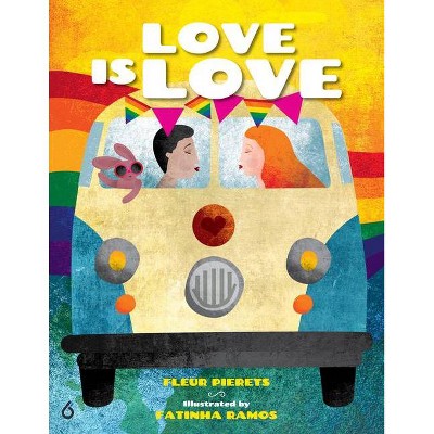 Love Is Love - (Love Around the World) by  Fleur Pierets (Hardcover)