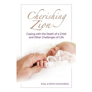 Cherishing Zion - by  Paul A Manwaring & Ruth Manwaring (Paperback) - 1 of 1