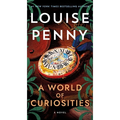 A World Of Curiosities - (chief Inspector Gamache Novel) By Louise Penny  (paperback) : Target