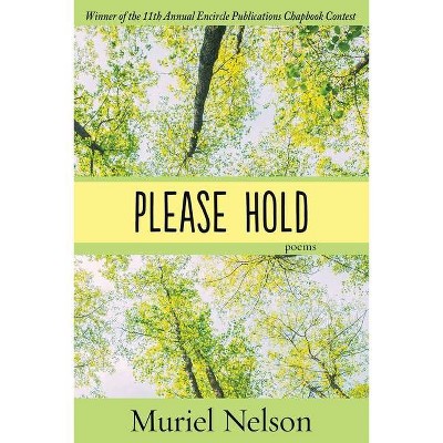 Please Hold - by  Muriel Nelson (Paperback)