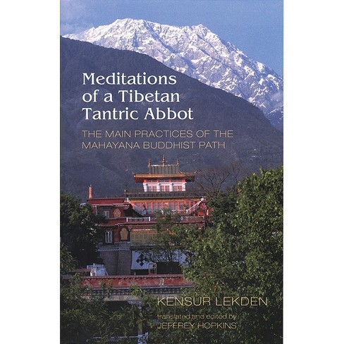 Meditations of a Tibetan Tantric Abbot - by  Kensur Lekden (Paperback) - image 1 of 1