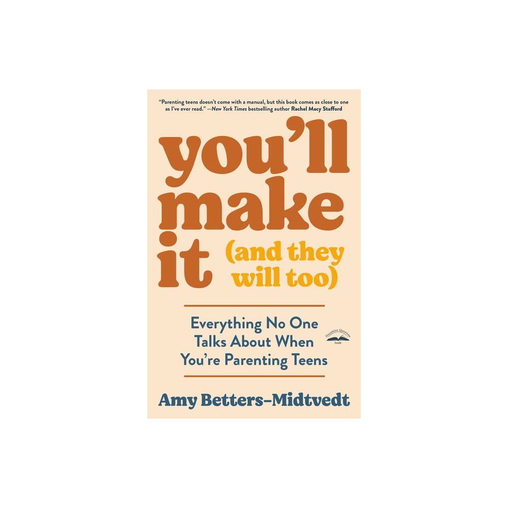 Youll Make It (and They Will Too) - by Amy Betters-Midtvedt (Paperback)