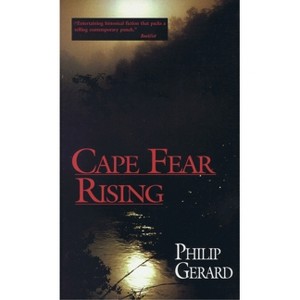Cape Fear Rising - by  Philip Gerard (Paperback) - 1 of 1