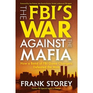 The Fbi's War Against the Mafia - by  Frank Storey (Hardcover) - 1 of 1