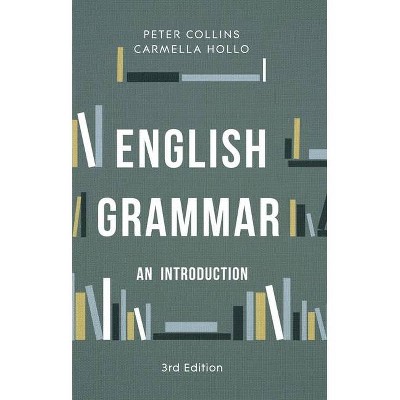 English Grammar - 3rd Edition by  Peter Collins & Carmella Hollo (Paperback)