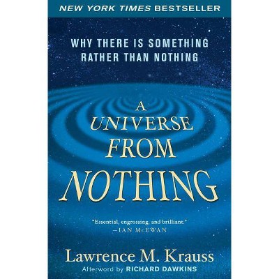 A Universe from Nothing - by  Lawrence M Krauss (Paperback)