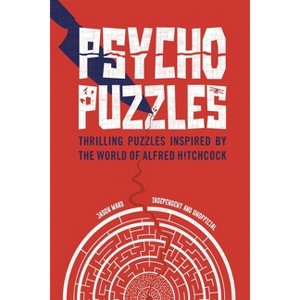 Psycho Puzzles - by  Jason Ward (Hardcover) - 1 of 1