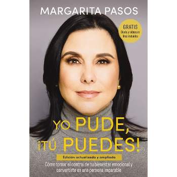 Yo Pude, ¡Tú Puedes! - by  Margarita Pasos (Paperback)