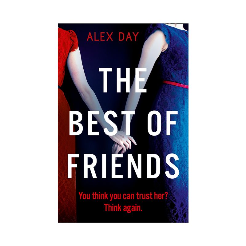 The Best of Friends - by  Alex Day (Paperback), 1 of 2
