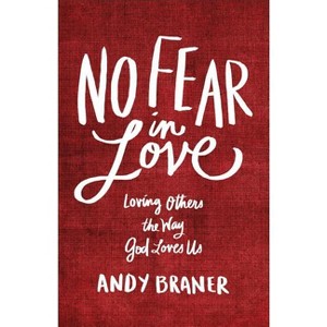 No Fear in Love - (Paperback) - 1 of 1