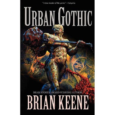 Urban Gothic - by  Brian Keene (Paperback)