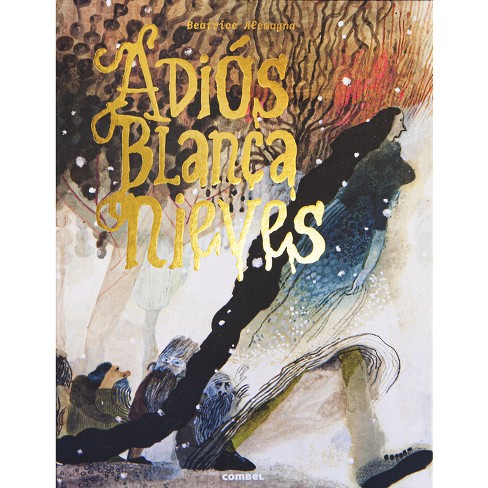 Adiós, Blancanieves - (Álbum) by Beatrice Alemagna (Hardcover)