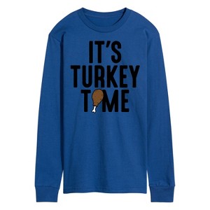 Men's - Instant Message - Its Turkey Time Long Sleeve Graphic T-Shirt - 1 of 4