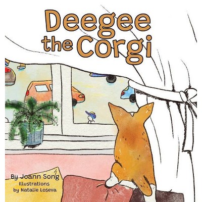 Deegee the Corgi - by  Joann Song (Hardcover)