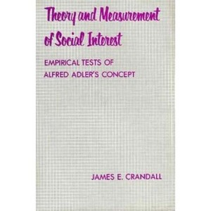 Theory and Measurement of Social Interest - by  James Crandall (Hardcover) - 1 of 1