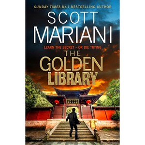 The Golden Library - (Ben Hope) by  Scott Mariani (Paperback) - 1 of 1