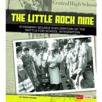 The Little Rock Nine - (We Shall Overcome) by  Brian Krumm (Paperback)