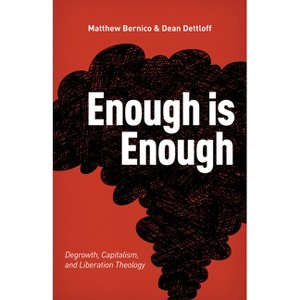 Enough Is Enough - by  Matthew Bernico & Dean Dettloff (Paperback) - 1 of 1