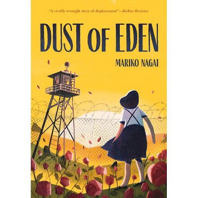 Dust of Eden - by  Mariko Nagai (Paperback)