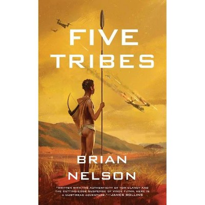 Five Tribes - (Course of Empire) by  Brian Nelson (Hardcover)