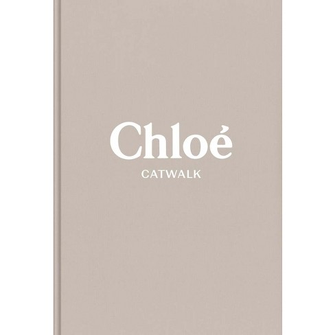 Chloe - (catwalk) By Lou Stoppard (hardcover) : Target