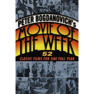 Peter Bogdanovich's Movie of the Week - (Paperback) - 1 of 1