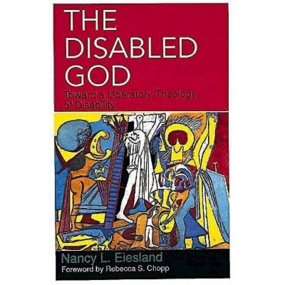 The Disabled God - by  Nancy L Eiesland (Paperback)