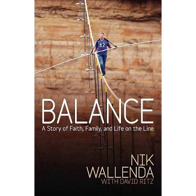 Balance - by  Wallenda (Paperback)