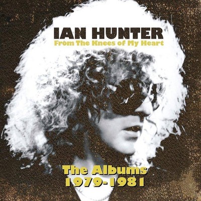 Ian Hunter - From The Knees of My Heart (The Albums 1979-1981) (CD)