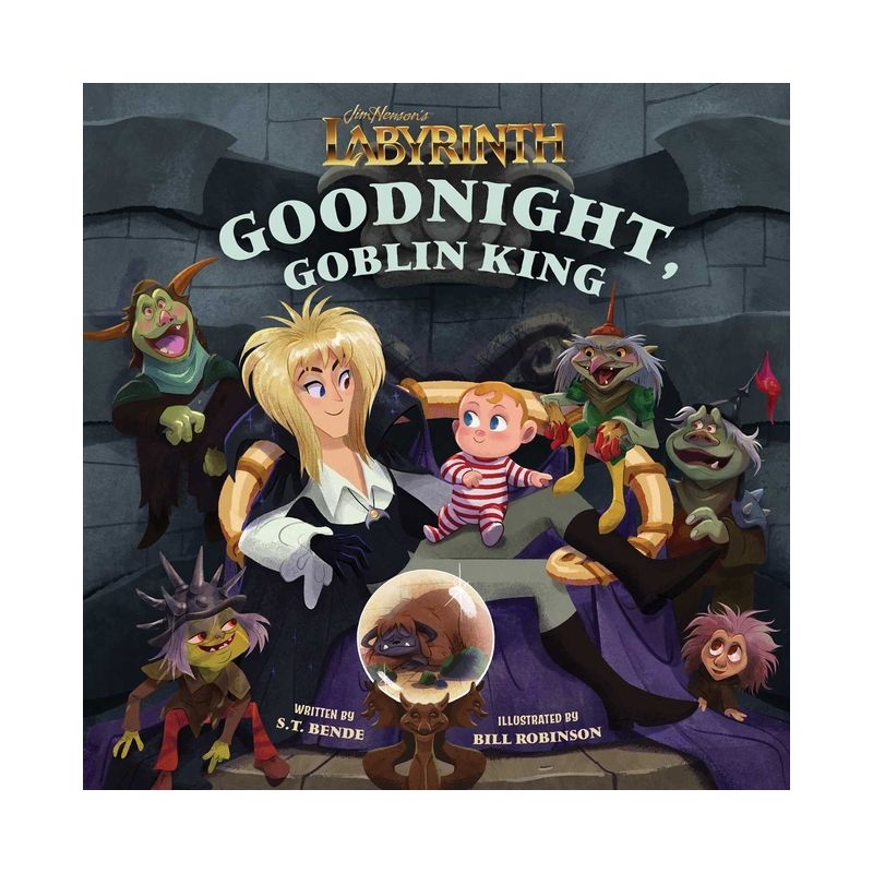 Jim Henson's Labyrinth: Goodnight, Goblin King - (Illustrated Storybooks) by  S T Bende (Hardcover), 1 of 2