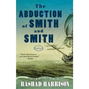 The Abduction of Smith and Smith - by  Rashad Harrison (Paperback) - 1 of 1