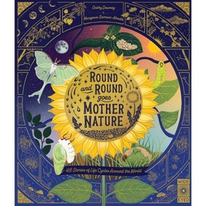 Round and Round Goes Mother Nature - (Nature's Storybook) by  Gabby Dawnay (Hardcover) - 1 of 1