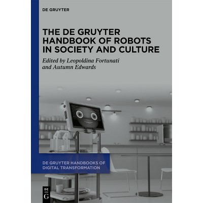 The De Gruyter Handbook Of Robots In Society And Culture - (de Gruyter ...