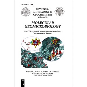 Molecular Geomicrobiology - (Reviews in Mineralogy & Geochemistry) by  Jillian F Banfield & Javiera Cervini-Silva & Kenneth Nealson (Paperback) - 1 of 1