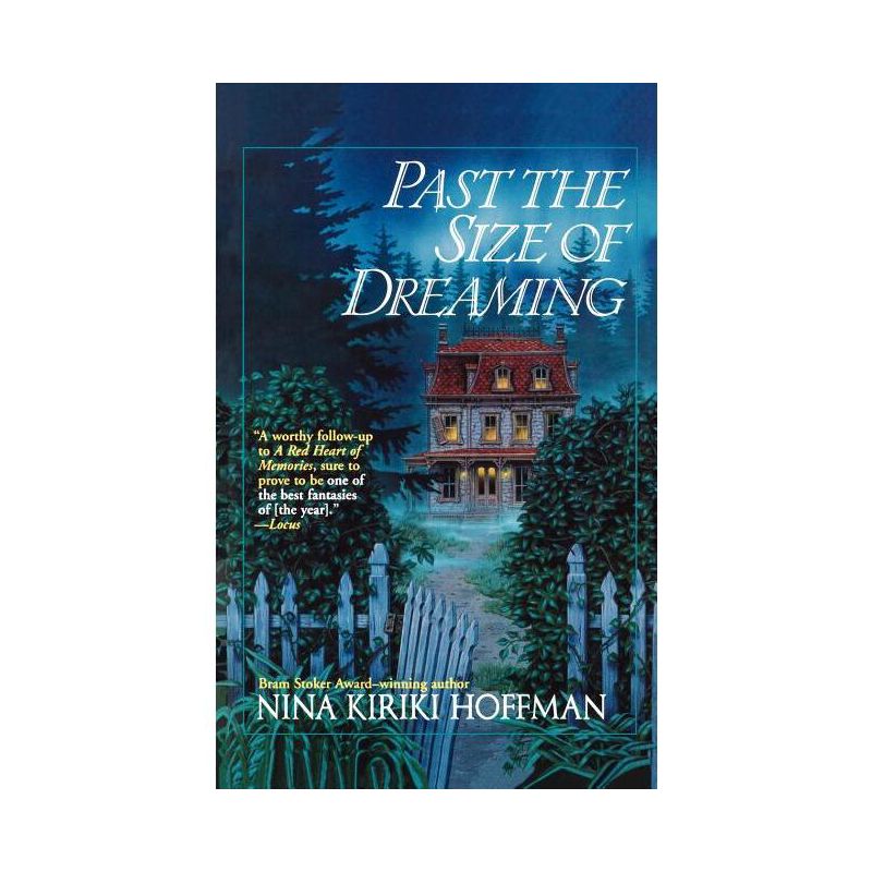 Past the Size of Dreaming - (Spores Ferry Novel) by  Nina Kiriki Hoffman (Paperback), 1 of 2