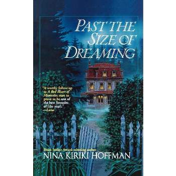Past the Size of Dreaming - (Spores Ferry Novel) by  Nina Kiriki Hoffman (Paperback)