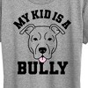 Women's - Instant Message - My Kid Is A Bully Short Sleeve Graphic T-Shirt - 2 of 4