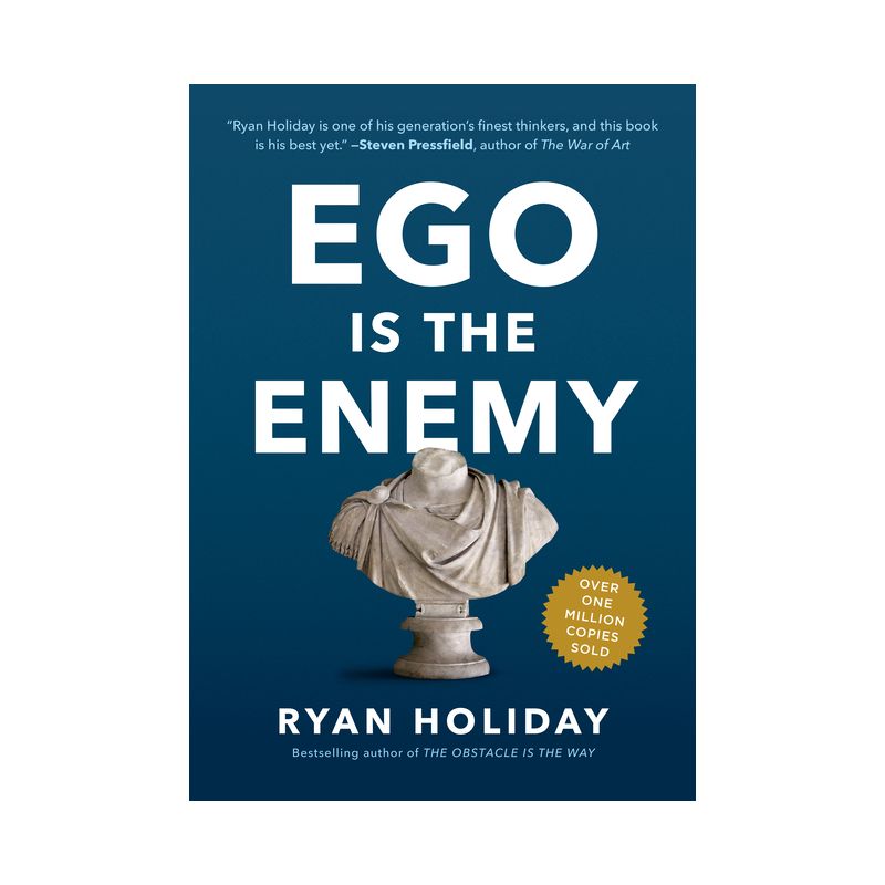 Ego Is the Enemy - by  Ryan Holiday (Hardcover), 1 of 2