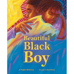 Beautiful Black Boy - by  Sophia Robinson (Hardcover) - 1 of 1